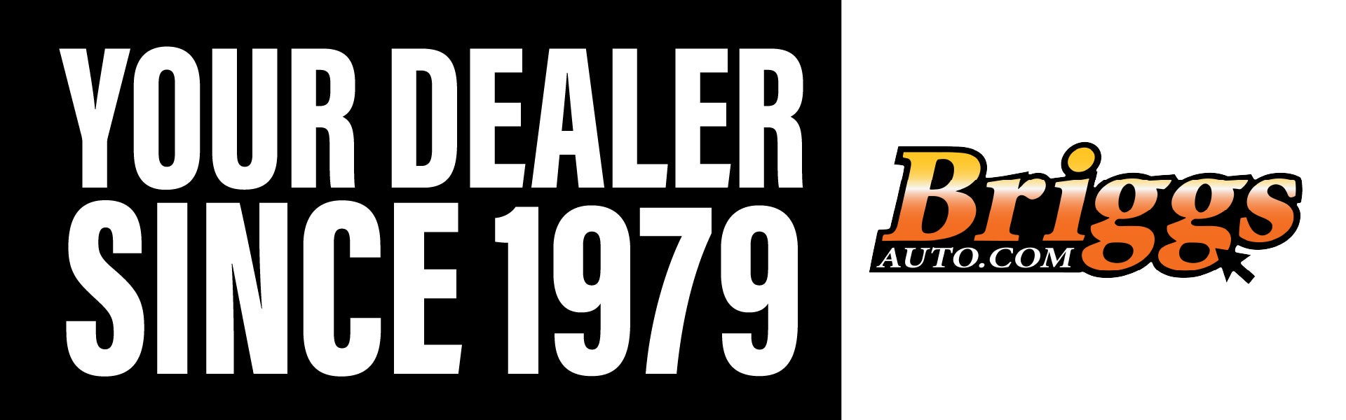 Your dealer since 1979